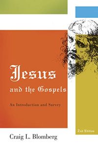 [Download PDF] Jesus and the Gospels: An Introduction and Survey - Craig L. Blomberg