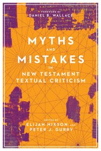 [PDF] Myths and Mistakes in New Testament Textual Criticism - Elijah Hixson