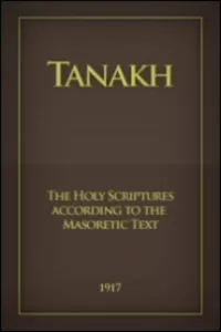 The Holy Scriptures According to the Masoretic Text